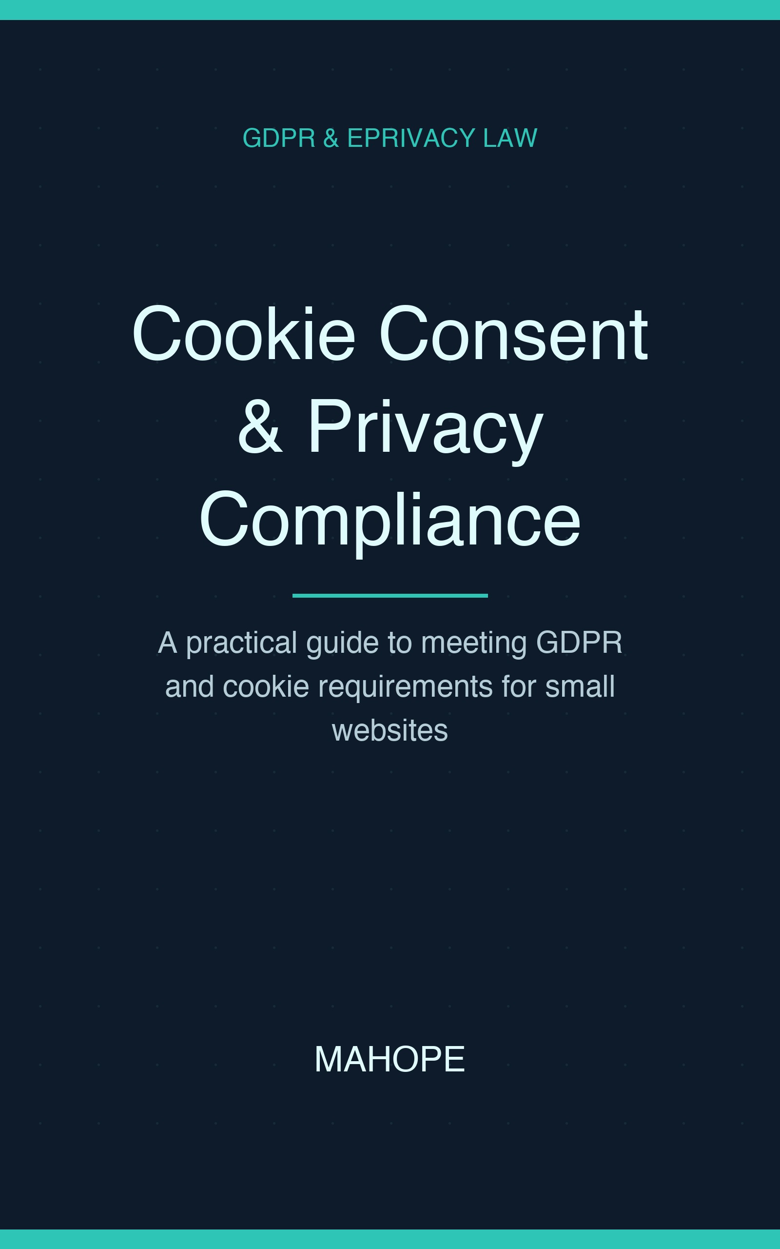 Cookie Consent & Privacy Compliance for Small Websites — book cover